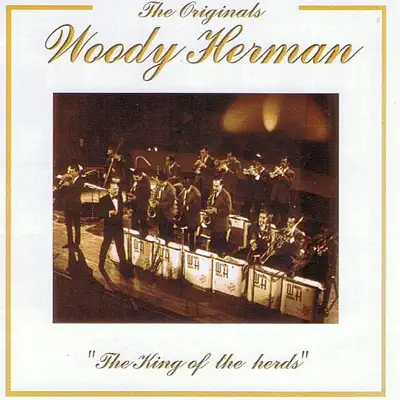 The King of the Herds - Woody Herman