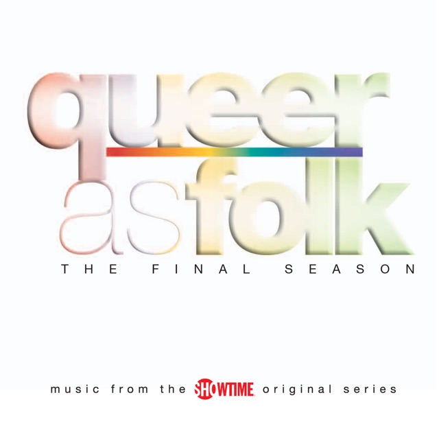 Queer As Folk - The Final Season (Music from the Showtime Original Series) Album Cover