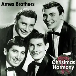 Christmas Harmony - Ames Brothers Christmas Harmony - Ames Brothers