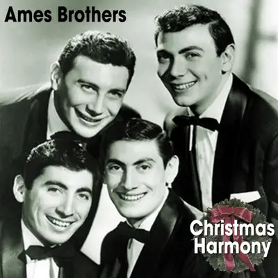 Christmas Harmony - Ames Brothers