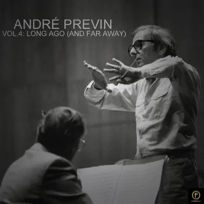 André Previn, Vol. 4: Long Ago (And Far Away) - André Previn