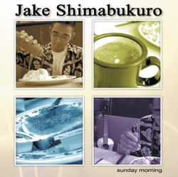 Jake Shimabukuro - Sand Channel
