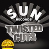 Sun Records - Twisted Cuts