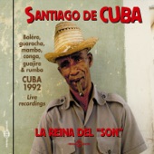 Santiago de Cuba 1992 Live Recordings: La Reina del Sol (Bolero, Guaracha, Mambo, Conga, Guajira & Rumba) artwork