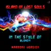 Island of Lost Souls (In the Style of Blondie) [Karaoke Version] - Single album lyrics, reviews, download