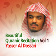Beautiful Quranic Recitation, Vol. 1 (Quran - Coran - Islam) - EP - Yasser Al Dossari