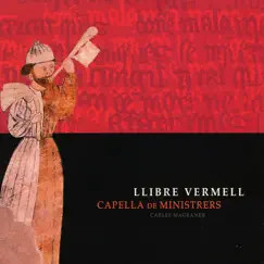 Llibre Vermell by Capella De Ministrers & Carles Magraner album reviews, ratings, credits