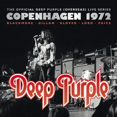 The Official Deep Purple (Overseas) Live Series: Copenhagen 1972 - Deep Purple