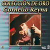 Cornelio Reyna Coleccion De Oro, Vol. 3 - Botella Envenenada