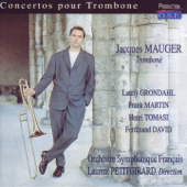 Jacques Mauger : Concertos pour trombone et orchestre (Trombone Concertos) - Orchestre Symphonique Français, Laurent Petitgirard & Jacques Mauger