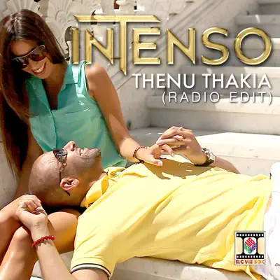 Thenu Thakia (Radio Edit) - Single - Intenso