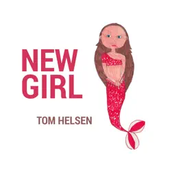 New Girl - Single - Tom Helsen New Girl - Single - Tom Helsen