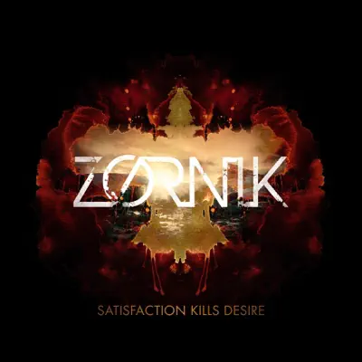 Satisfaction Kills Desire - Zornik Satisfaction Kills Desire - Zornik