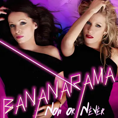 Now or Never - EP - Bananarama
