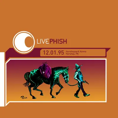 LivePhish 12/1/95 (Hersheypark Arena, Hershey, PA) - Phish
