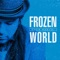 FROZEN WORLD - Single ジャケット写真