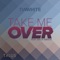Take Me Over (feat. Erica Gibson) - Single