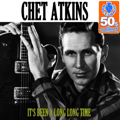 It's Been a Long Long Time (Remastered) - Single - Chet Atkins