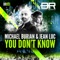 You Don't Know - Michael Burian & Jean Luc lyrics