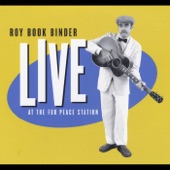 Roy Book Binder - Talkin' About the Blues Revival (Live)