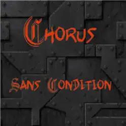 Sans condition - Chorus Sans condition - Chorus
