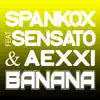 Banana (feat. Sensato & Aexxi) - Single album lyrics, reviews, download