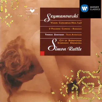 Szymanowski: Violin Concertos Nos. 1 & 2 by City of Birmingham Symphony Orchestra, Silke Avenhaus, Sir Simon Rattle & Thomas Zehetmair album reviews, ratings, credits