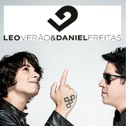 Leo Verão e Daniel Freitas, Vol. 1 - EP - Léo Verão e Daniel Freitas