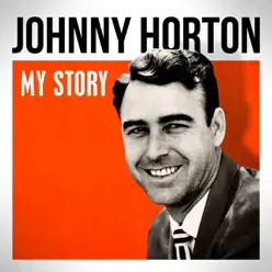 My Story - Johnny Horton
