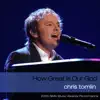 How Great Is Our God (2006 GMA Music Awards Performance) - Single album lyrics, reviews, download