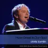 Stream & download How Great Is Our God (2006 GMA Music Awards Performance) - Single