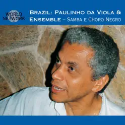 Brazil - Samba e Choro Negro - Paulinho da Viola