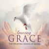 Amazing Grace - The Uplifting Sound of Gospel