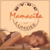 Mamacita (Remixes) [feat. Lumidee] - Single