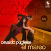 Tango Classics 175: El Mareo album lyrics, reviews, download
