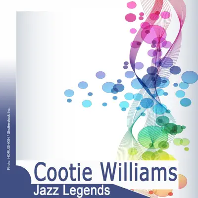 Jazz Legends: Cootie Williams - Cootie Williams Jazz Legends: Cootie Williams - Cootie Williams