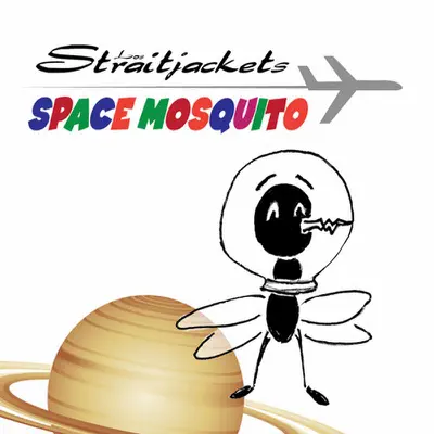 Space Mosquito - Single - Los Straitjackets