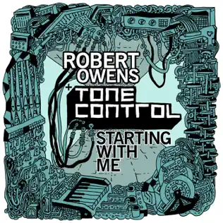 lataa albumi Robert Owens & Tone Control - Starting With Me