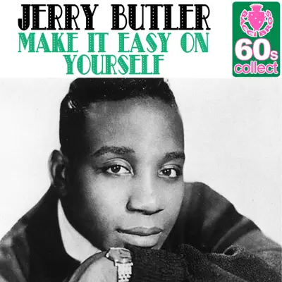 Make It Easy On Yourself (Remastered) - Single - Jerry Butler