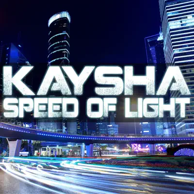 Speed of Light - Single - Kaysha