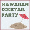 Hawaiian Cocktail Party!