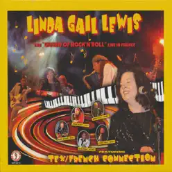 The Queen of Rock'n'Roll - Live In France - Linda Gail Lewis The Queen of Rock'n'Roll - Live In France - Linda Gail Lewis