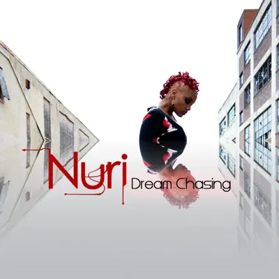Dream Chasing - Single - Nuri