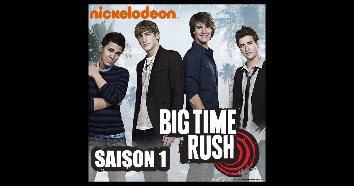 Big Time Rush Episode 1 Saison 1 Big Time Rush, Saison 1, Partie 1 sur iTunes