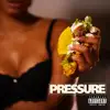 Pressure - Single album lyrics, reviews, download