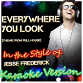 Everywhere You Look (In the Style of Wakefield, Theme from Full House) [Karaoke Version] artwork