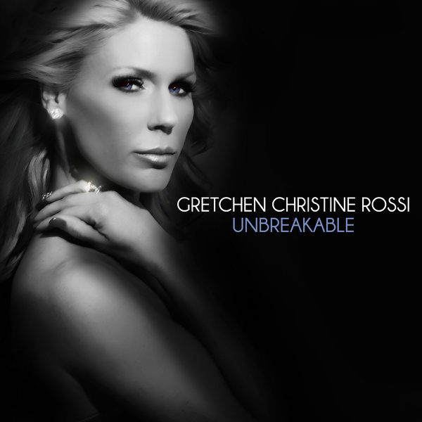 escucha, Unbreakable - Single, Gretchen Christine Rossi, música, sencillos,...