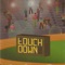 Touchdown - Frank McDonald & Terry Devine-King lyrics