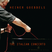 The Italian Concerto - Heiner Goebbels
