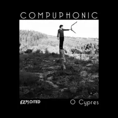 O Cypres - Single by Compuphonic album reviews, ratings, credits